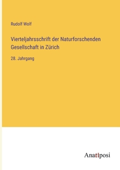Paperback Vierteljahrsschrift der Naturforschenden Gesellschaft in Zürich: 28. Jahrgang [German] Book