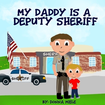 Paperback My Daddy is a Deputy Sheriff Book