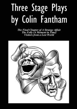 Paperback Three Stage Plays by Colin Fantham Book