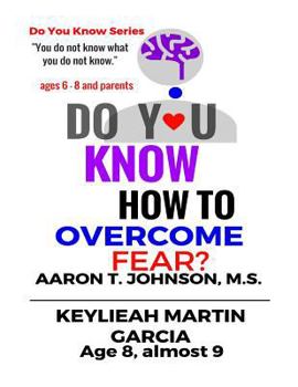 Paperback Do You Know How To Overcome Fear?: Do You Know? - eBook Series Book