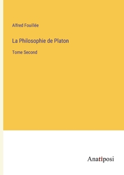 Paperback La Philosophie de Platon: Tome Second [French] Book