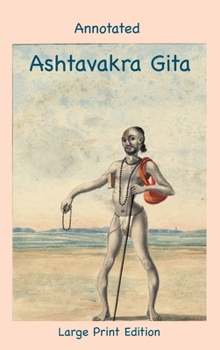 Hardcover Annotated Ashtavakra Gita (Large Print Edition) [Large Print] Book