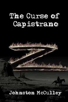 The Curse of Capistrano (The Mark of Zorro) illustrated