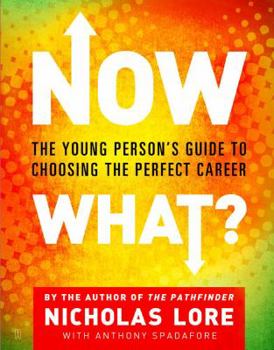 Paperback Now What?: The Young Person's Guide to Choosing the Perfect Career Book