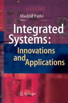 Paperback Integrated Systems: Innovations and Applications Book