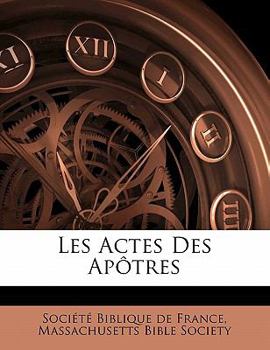 Paperback Les Actes Des Ap?tres [French] Book