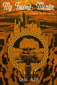 Paperback My Friend, Merlin: A Pocket Realm Series Book