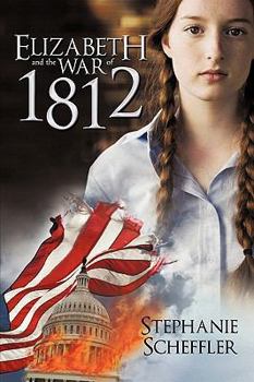 Paperback Elizabeth and the War of 1812 Book