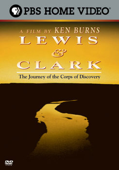 Lewis & Clark - The Journey of the Corps of Discovery