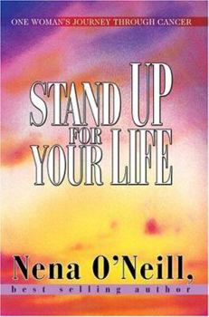 Paperback Stand Up for Your Life: One Woman's Journey Through Cancer Book