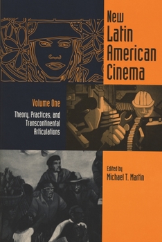 Paperback New Latin American Cinema: Theories, Practices, and Transcontinental Articulations Vol. 1 Book