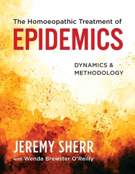 Paperback The Homoeopathic Treatment of Epidemics: Dynamics & Methodology Book