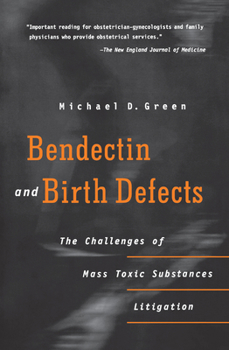 Hardcover Bendectin and Birth Defects: The Challenges of Mass Toxic Substances Litigation Book