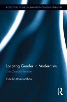 Hardcover Locating Gender in Modernism: The Outsider Female Book