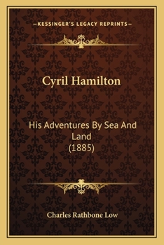 Paperback Cyril Hamilton: His Adventures By Sea And Land (1885) Book