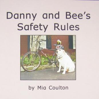 Paperback Danny and Bee's Safety Rules Book