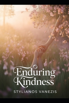 Paperback Enduring Kindness: Cultivating Compassion in a Rapid World Book