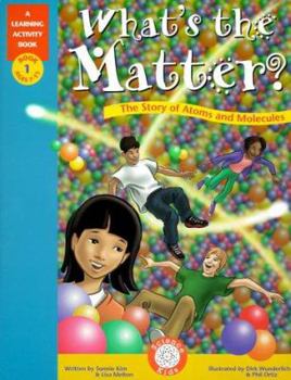 Paperback What's the Matter?: The Story of Atoms and Molecules Book