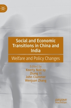 Hardcover Social and Economic Transitions in China and India: Welfare and Policy Changes Book