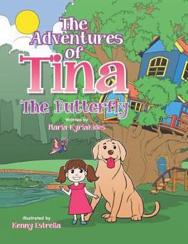 Paperback The Adventures of Tina: The Butterfly Book