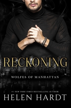 Reckoning - Book #5 of the Wolfes of Manhattan