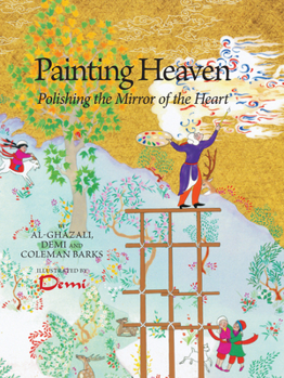 Hardcover Painting Heaven: Polishing the Mirror of the Heart Book