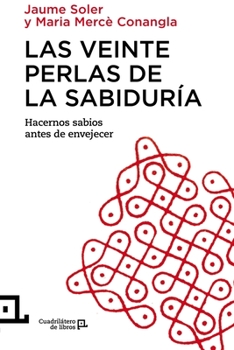 Paperback Las Veinte Perlas de la Sabiduría: Hacernos Sabios Antes de Envejecer [Spanish] Book