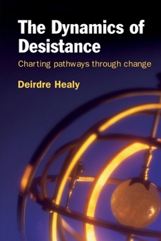 Paperback The Dynamics of Desistance: Charting Pathways Through Change Book