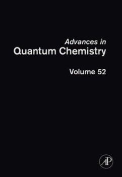 Hardcover Advances in Quantum Chemistry: Theory of the Interaction of Radiation with Biomolecules Volume 52 Book