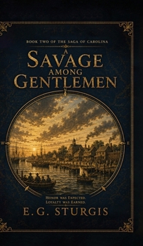 A Savage Among Gentlemen