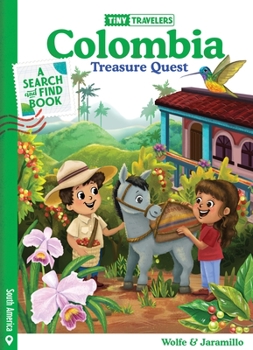 Tiny Travelers Colombia Treasure Quest - Book  of the Tiny Travelers Treasure Quest