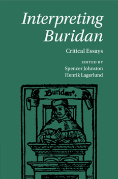 Interpreting Buridan: Critical Essays