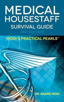 Paperback Medical Housestaff Survival Guide 2nd Edition: Modi's Practical Pearls Book