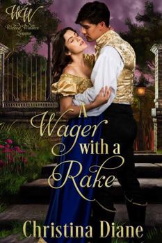 Paperback A Wager With A Rake: Wicked Widows Historical Romance Book