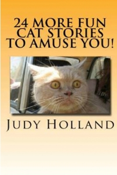 Paperback 24 More Fun Cat Stories To Amuse You! Book