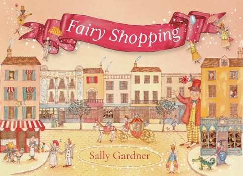 Paperback Fairy Shopping: A beautiful gift book from the award-winning author of I, Coriander Book
