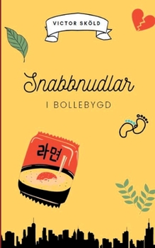 Paperback Snabbnudlar i Bollebygd [Swedish] Book