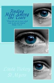 Paperback Finding Hope Among the Tears Book