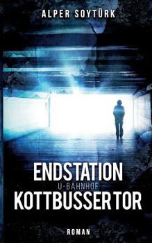 Paperback Endstation U-Bahnhof Kottbusser Tor [German] Book