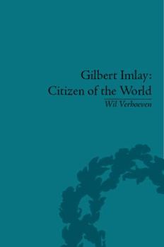 Hardcover Gilbert Imlay: Citizen of the World Book