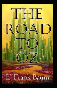 Paperback The Road to Oz Annotated Book