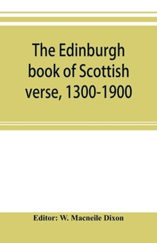 Paperback The Edinburgh book of Scottish verse, 1300-1900 Book