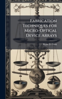 Hardcover Fabrication Techniques for Micro-Optical Device Arrays Book