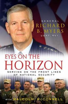 Hardcover Eyes on the Horizon: Serving on the Front Lines of National Security Book