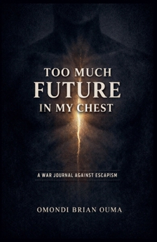 Paperback Too Much Future In My Chest Book