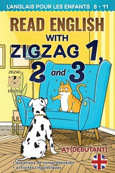 Paperback Read English with Zigzag 1, 2 and 3: L'anglais pour les enfants Book