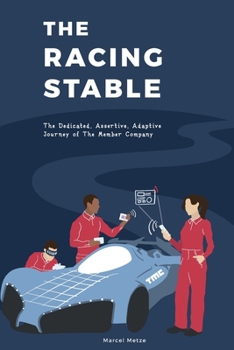 Paperback The Racing Stable: The Dedicated, Assertive, Adaptive Journey of The Member Company Book
