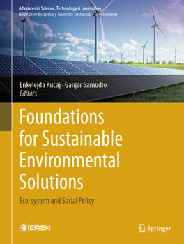 Foundations for Sustainable Environmental Solutions: Eco-System and Social Policy