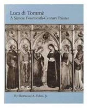 Hardcover Luca di Tomme: A Sienese Fourteenth-Century Painter Book