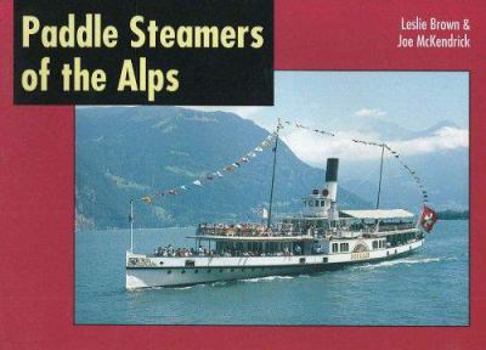 Paperback Paddle Steamers of the Alps Book
